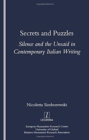Secrets and Puzzles : Silence and the Unsaid in Contemporary Italian Writing - Book