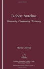 Robert Antelme : Humanity, Community, Testimony - Book