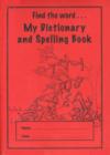 MY DICTIONARY AND SPELLING BOOK(20 PACK) - Book