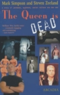 The Queen is Dead : A Story of Jarheads, Eggheads, Serial Killers and Bad Sex - Book