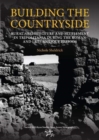 Building the Countryside : Rural Architecture and Settlement in the Tripolitanian Countryside - Book