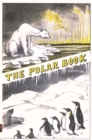 The Polar Book : British Polar Exhibition 1930 Bernacchi - Book