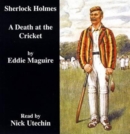 A Death at the Cricket : Another Case for Sherlock Holmes - Book
