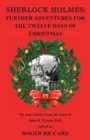 Sherlock Holmes: Further Adventures for the Twelve Days of Christmas : Sherlock Holmes 12 Days of Christmas 2 of 2 - Book
