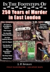 In the Footsteps of 250 Years of Murder in East London - Book