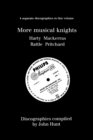 More Musical Knights: 4 Discographies - Hamilton Harty, Charles Mackerras, Simon Rattle, John Pritchard - Book