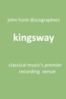 Kingsway - Classical Music's Premier Recording Venue : Kingsway Hall - Book