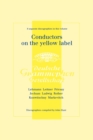 Conductors on the Yellow Label (Deutsche Grammophon), Discographies Fritz Lehmann, Ferdinand Leitner, Ferenc Fricsay, Eugen Jochum, Leopold Ludwig, Artur Rother, Franz Konwitschny, Igor Markevitch - Book