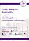 Quality, Safety and Sustainability : In the Delivery of Learning Through the Environment - Book