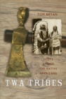 Twa Tribes : Scots Among the Native Americans - Book
