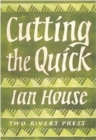 Cutting the Quick - Book