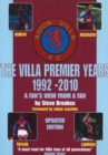 Villa Premier Years 1992-2010 : A Fan's View from a Fan - Updated Edition - Book