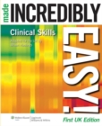Clinical Skills Made Incredibly Easy! UK edition - Book