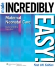 Maternal-Neonatal Care Made Incredibly Easy! UK Edition - Book