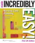 Nursing Care Planning Made Incredibly Easy! UK edition - Book
