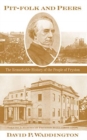 Pit-folk and Peers : The Remarkable History of the People of Fryston: Volume I - Echoes of Fryston Hall (1809-1908) - Book