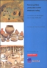 Roman Pottery Production in the Walbrook Valley : Excavations at 20-28 Moorgate, City of London, 1998-2000 - Book