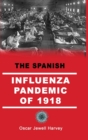 The Spanish Influenza Pandemic of 1918 - Book
