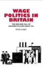 Wage Politics in Britain : The Rise and Fall of Incomes Policies Since 1945 - Book