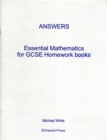 Essential Mathematics for GCSE Higher & Foundation Homework Answers - Book