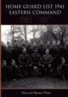 Home Guard List 1941 : Eastern Command - Book