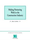 Making Partnering Work in the Construction Industry - Book