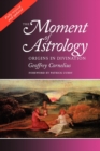 The Moment of Astrology : Origins in Divination - Book