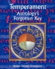 Temperament : Astrology's Forgotten Key - Book
