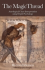 The Magic Thread : Astrological Chart Interpretation Using Depth Psychology - Book