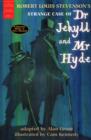 The Strange Case of Dr Jekyll and Mr Hyde : A Graphic Novel in Full Colour - Book