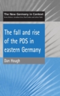 The Fall and Rise of the PDS in Eastern Germany - Book