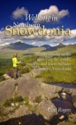 Walking in Northern Snowdonia: Twenty Circular Walks Exploring the Woods, Valleys and Lower Hillsides of Northern Snowdonia - Book