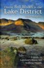 Classic Fell Walks in the Lake District : A Guide to Lakeland's Finest Fell Walking Rounds - Book