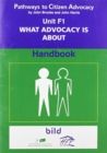 Pathways to Citizen Advocacy : F1: What Advocacy is about Unit F1 - Book