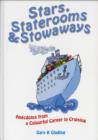 Stars, Staterooms and Stowaways : Anecdotes from a Colourful Life in Cruising - Book