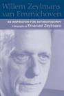 Willem Zeylmans Van Emmichoven : An Inspiration for Anthroposophy, a Biography - Book