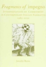 Fragments of Impegno : Interpretations of Commitment in Contemporary Italian Narrative 1980-2000 - Book
