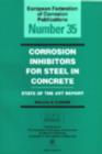 Corrosion Inhibitors for Steel in Concrete (EFC 35) : State of the Art Report - Proceedings of an EFC Workshop - Book