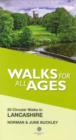 Walks for All Ages Lancashire : 20 Circular Walks in Lancashire - Book