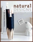 Natural Designs : Contemporary Organic Upcycling - Book