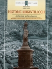 Historic Kirkintilloch : Archaeology and Development - Book