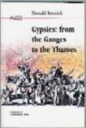 Gypsies : From the Ganges to the Thames - Book
