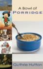 A Bowl of Porridge - Book