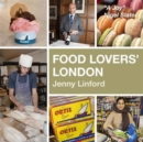 Food Lovers' London - Book