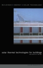 Solar Thermal Technologies for Buildings : The State of the Art - Book