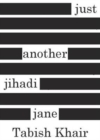 Just Another Jihadi Jane - Book