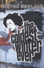The Coldest Winter Ever - New Ed. - Book