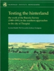 Testing the Hinterland : The work of the Boeotia Survey (1989-1991) in the Southern Approaches to the City of Thespiai - Book