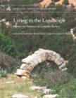 Living in the Landscape : Essays in Honour of Graham Barker - Book