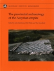 The Provincial Archaeology of the Assyrian Empire - Book